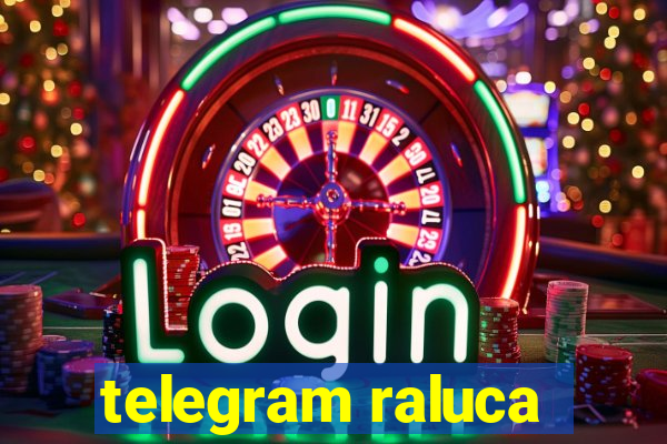 telegram raluca